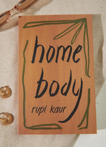 Home Body - Rupi Kaur - Peppermayo US